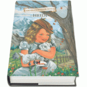 Cartea copiilor isteti - Heidi - Repovestire dupa Johanna Spyri