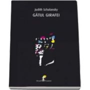 Gatul girafei (Judith Schalansky)