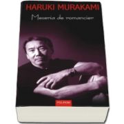 Haruki Murakami, Meseria de romancier