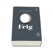 Frig (Thomas Bernhard)