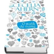 Cecelia Ahern, O suta de nume - Editie Hardcover
