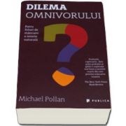 Michael Pollan, Dilema omnivorului. Patru feluri de mancare, o istorie naturala
