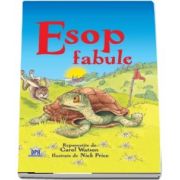 Esop - Fabule. Repovestite de Carol Watson (Nivel - Incepatori)