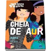 Cheia de aur - Colectia Kinra Girls (Volumul VI)