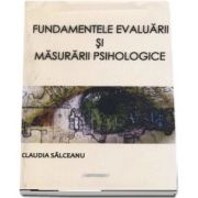 Claudia Salceanu, Fundamentele evaluarii si masurarii psihologice