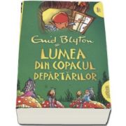 Enid Blyton, Lumea din copacul departarilor - Editie paperback