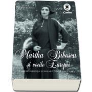 Martha Bibescu si vocile Europei - Corespondenta si dosar CNSAS 1941-1945 - Volum editat de Alina Pavelescu