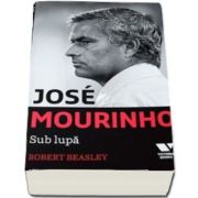 Jose Mourinho. Sub lupa de Robert Beasley