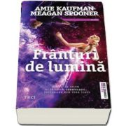 Franturi de lumina de Amie Kaufman (Al treilea volum al Trilogiei Constelatii)