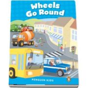 Wheels Go Round CLIL - Penguin Kids, level 1 de Wilson Rachel