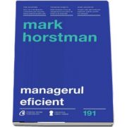 Managerul eficient de Mark Horstman