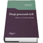 Drept procesual civil. Editia a 4-a, revizuita si adaugita de Gabriel Boroi si Mirela Stancu