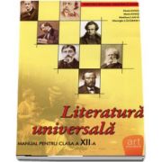 Literatura universala, manual pentru clasa a XII-a - Autori - Florin Ionita, Maria Ionita, Marilena Lascar, Gheorghe Lazarescu