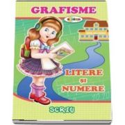 Scriu Grafisme - Litere si numere