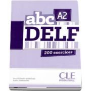 ABC - Niveau A2 - DELF - Livre. 200 exercices - CD MP3 INCLUS (David Clement Rodriguez)