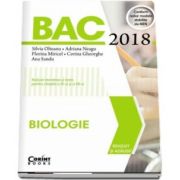 Bacalaureat Biologie 2018 - Notiuni teoretice si teste pentru clasele a XI-a si a XII-a de Silvia Olteanu