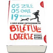 Biletul de loterie de Michael Byrne (Editie paperback)