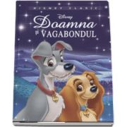 Doamna si vagabondul - Editie ilustrata - Disney Clasic