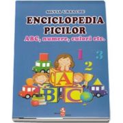 Enciclopedia picilor: ABC, numere, culor de Silvia Ursache