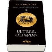 Percy Jackson si Olimpienii. Ultimul Olimpian - Cartea a V-a (Editie paperback) de Riordan Rick