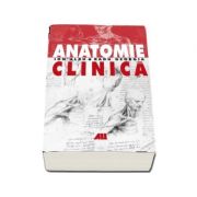 Anatomie clinica, editia a III-a revizuita si adaugita - Georgia Radu si Albu Ioan