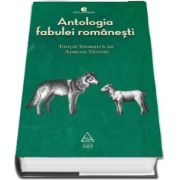 Antologia fabulei romanesti. Editie ingrijita de Adrian Savoiu