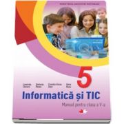 Informatica si TIC, manual pentru clasa a V-a de Luminita Ciocaru (Contine editia digitala)