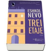 Trei etaje de Eshkol Nevo (Traducere si note de Ioana Petridean)