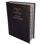 Biblia de studiu pentru o Viata Deplina - Coperta cartonata, neagra (Editie 2017)