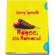 Magee, zis Maniacul de Jerry Spinelli (Editie Paperback)