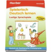 Spielerisch Deutsch lernen - Lustige Sprachspiele Buch - Anke Dammann (Auxiliar recomandat pentru elevii de gradinita)