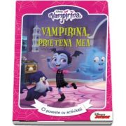 Vampirina. Prietena mea - O poveste cu activitati - Colectia Disney Junior