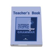 Carte de gramatica. Enterprise Grammar PLUS (TB) Pre-Intermediate. Manualul profesorului pentru clasa a VII-a