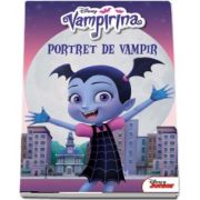 Vampirina. Portret de vampir - Editie ilustrata - Colectia Disney