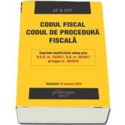 Codul fiscal. Codul de procedura fiscala. Actualizat 18 ianuarie 2018 - Cuprinde modificarile aduse prin O. U. G. nr. 79-2017, O. G. nr. 30-2017 si Legea nr. 30-2018