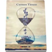 Comprimate de timp de Carmen Tanase