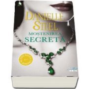 Mostenirea secreta de Danielle Steel - Colectia Blue Moon