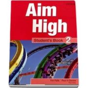 Curs de limba engleza Aim High 2 Students Book de Tim Falla
