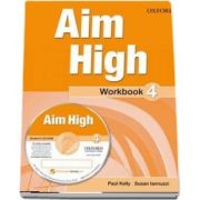 Curs de limba engleza Aim High 4 Wookbook and CD-Rom de Susan Iannuzzi