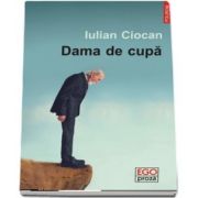 Dama de cupa de Iulian Ciocan