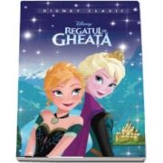 Regatul de gheata - Editie ilustrata - Colectia Disney Clasic