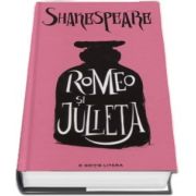 Romeo si Julieta de Seria William Shakespeare