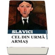 Cel din urma Armas de Ioan Slavici