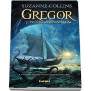Gregor si Profetia despre Napasta - A doua carte din seria Cronici din Subpamant (Suzanne Collins)