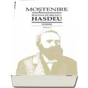 Scrieri. Volumul 3 - Dramaturgie de B. P. Hasdeu - Text ingrijit, note si comentarii de Stancu Ilin si I. Oprisan. Studiu introductiv de I. Oprisan