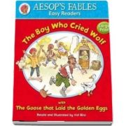 The Boy Who Cried Wolf: with The Goose That Laid the Golden Eggs (Aesop's Fables Easy Readers) - Illustrated by Val Biro