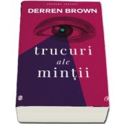 Trucuri ale mintii de Derren Brown - Editia a IV-a