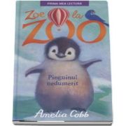 Zoe la zoo. Pinguinul nedumerit de Amelia Cobb (Prima mea lectura)