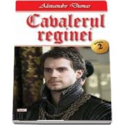 Cavalerul reginei, volumul 2 de Alexandre Dumas