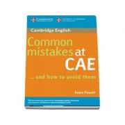Common Mistakes at CAE... and How to Avoid Them - and How to Avoid Them (Debra Powell)